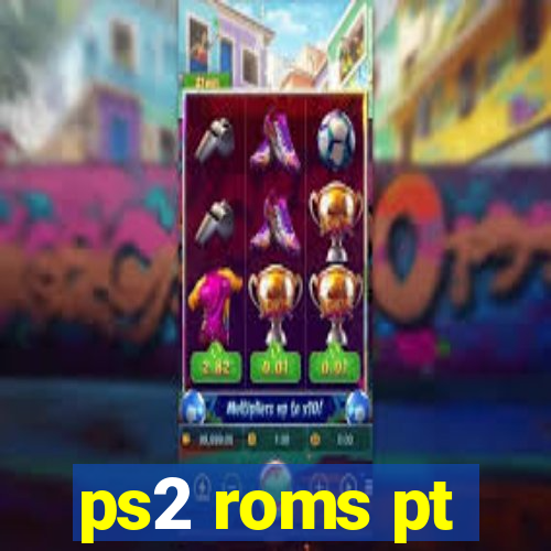 ps2 roms pt-br